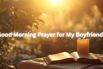 Good Morning Prayer for My Boyfriend